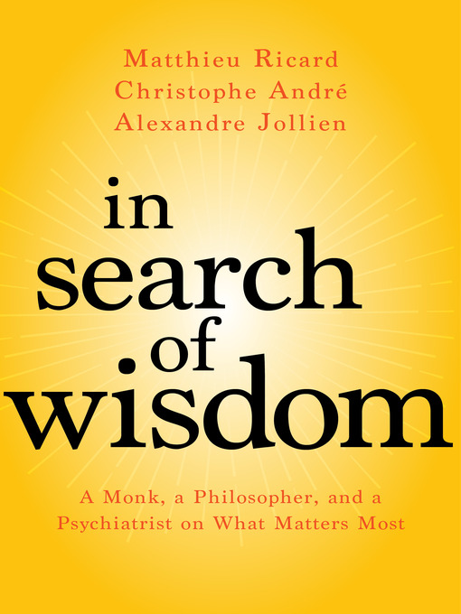 Title details for In Search of Wisdom by Matthieu Ricard - Wait list